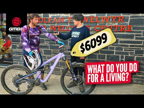 Nice Bike! What Do You Do For A Living? | BikePark Wales Edition