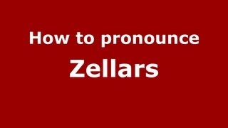 How to pronounce Zellars