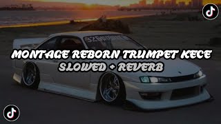 Download lagu DJ Montage Reborn Trumpet Style Enakeun Full Bass ( Slowed   Reverb ) 🎧 mp3