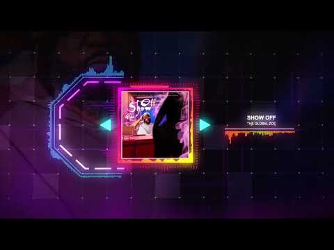 The Global Zoe - Show Off (Official Audio)