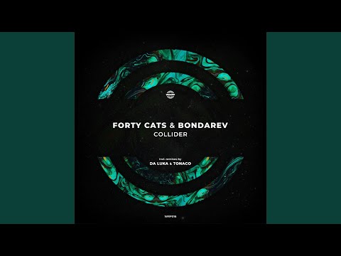 Collider (Da Luka Remix)
