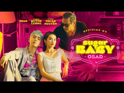 'SUGAR BABY' - OSAD | Official Music Video (Prod. Nhatnguyen)