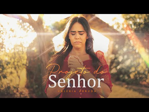 Projeto Do Senhor - Valéria Arruda
