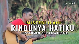 Download lagu Rindunya Hatiku - Misteri ilahi | ( Cover Gitar Acoustic ) instrumental mp3