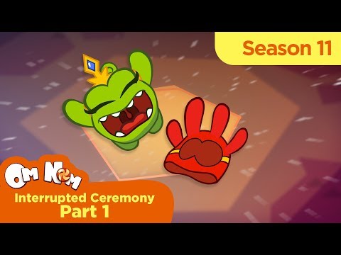 Om Nom Stories - Super-Noms: Interrupted Ceremony. Part 1 (Cut the Rope)