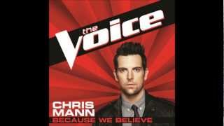 Chris Mann-Because We Believe (Studio Version)