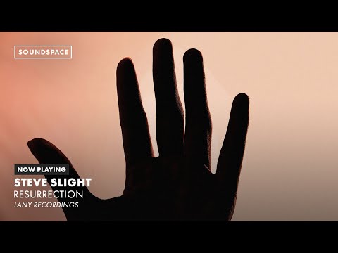 Steve Slight - Resurrection [Premiere]
