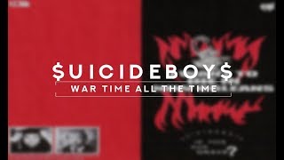 $UICIDEBOY$ - WAR TIME ALL THE TIME /// LEGENDADO