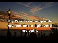 THY WORD IS A LAMP UNTO MY FEET