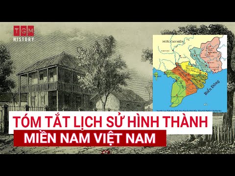 TÓM TẮT LỊCH SỬ HÌNH THÀNH MIỀN NAM VIỆT NAM