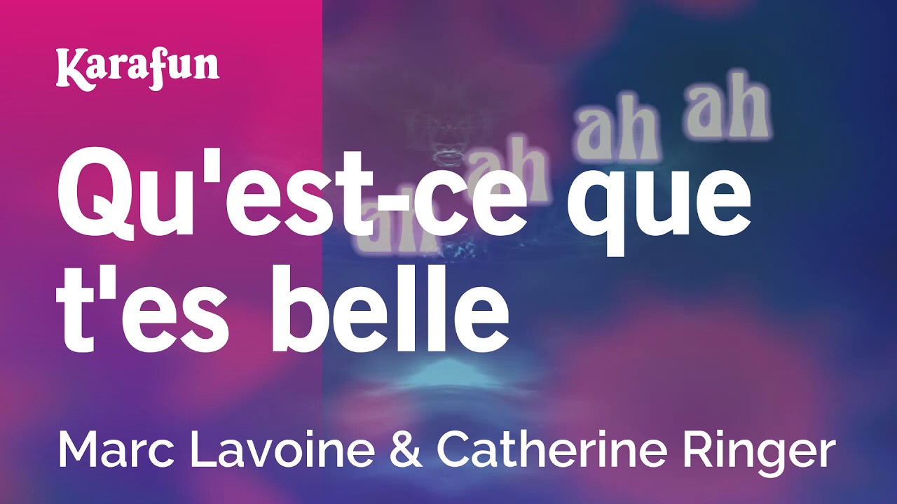 Qu'est-ce que t'es belle - Marc Lavoine & Catherine Ringer | Karaoke Version | KaraFun