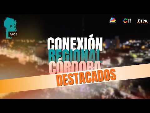 🤝 CONEXIÓN REGIONAL CÓRDOBA: Momentos destacados
