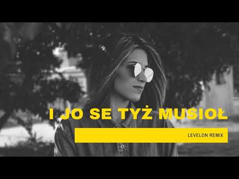 Dj Wituś - I JO SE TYŻ MUSIOŁ (Levelon Remix)