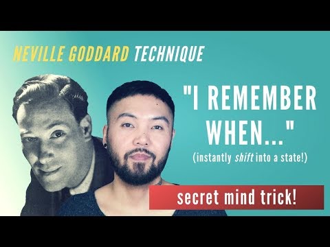 How to INSTANTLY Shift Into A State (Neville Goddard’s “I Remember When” Technique)