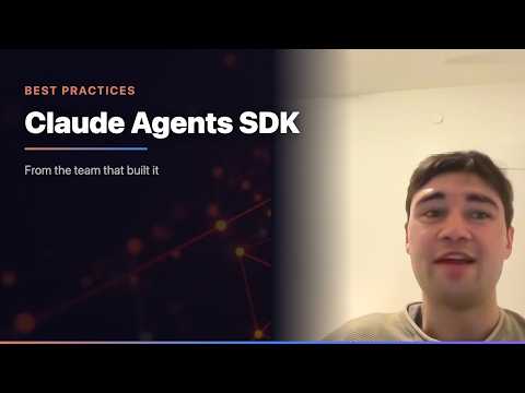 Claude Agents SDK: Best Practices From the Team That Built It