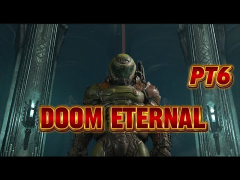 Playing Doom eternal pt6