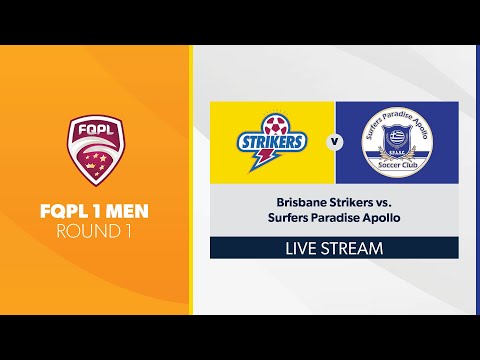 FQPL 1 Men R1 - Brisbane Strikers vs. Surfers Paradise Apollo