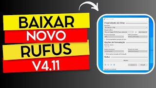 COMO BAIXAR O RUFUS 4.11 - ÚLTIMA VERSÃO DISPONÍVEL