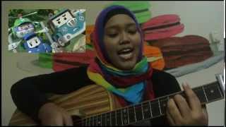 Robocar Poli Malay Theme Song (Cover by NURUL)