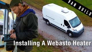 DIY Van Conversion | Installing A Webasto Heater
