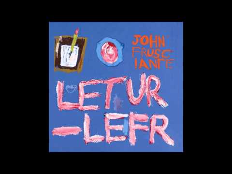John Frusciante - Letur Lefr [full Album] HQ
