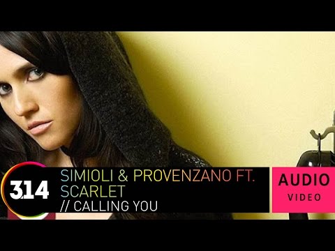 Simioli & Provenzano ft. Scarlet - Calling You (Official Audio Video HQ)