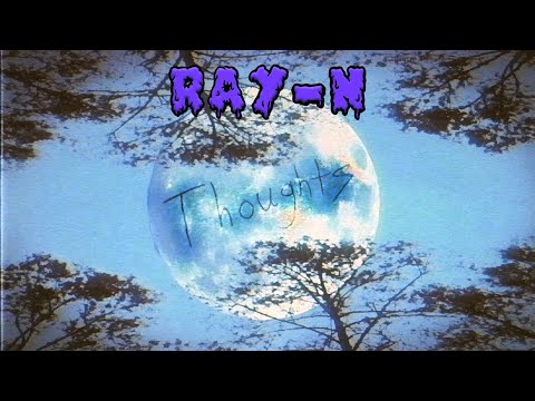 RAY-N - Thoughts (Official Audio)