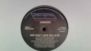 Chemise - She Cant Love You video