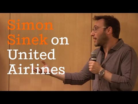 美聯航領導力的失敗｜西蒙-辛克 (United Airlines' Failure of Leadership | Simon Sinek)