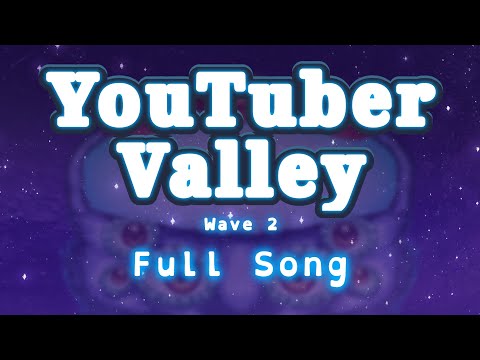 My Singing Monsters - YouTuber Valley Wave 2! Full Song!