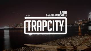 T-Mass & PatrickReza - Faith