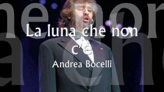 La luna che non c&#39;è - Andrea Bocelli