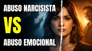 Abuso Narcisista VS Abuso Emocional