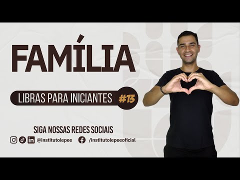 SINAIS DE FAMÍLIA EM LIBRAS | LIBRAS PARA INICIANTES #13
