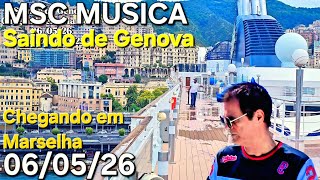 MSC MUSICA ship cruise saindo Genova Italia a Marselha França navio 6/05/26 ⁨@cruzeiros2025⁩ cruise