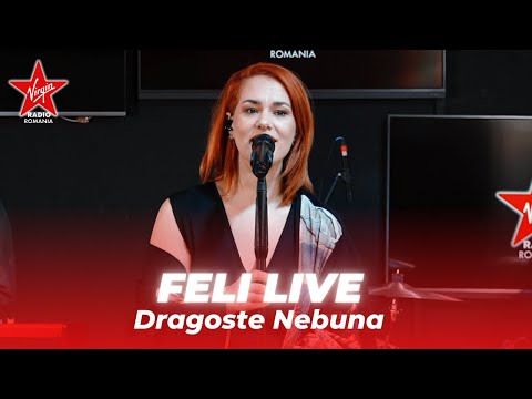 Feli - Dragoste Nebuna. Live la Virgin Radio