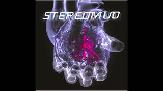 Stereomud - End Of Everything (Bonus Track)