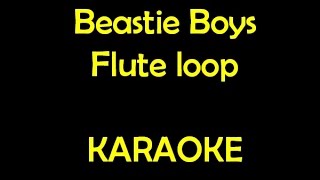 Beastie Boys Flute Loop Karaoke