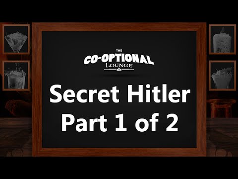 The Co-Optional Lounge: Secret Hitler Part 1 of 2 | WoWcrendor