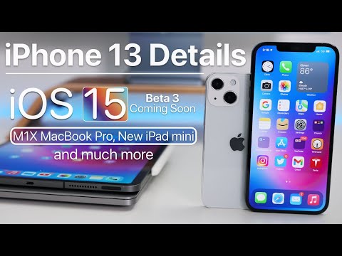iPhone 13 Details, New iPad mini, iOS 15 Beta 3, iOS 14.7, MacBook Pro and more