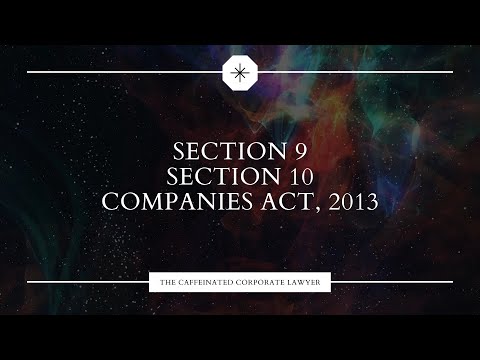 Section 9 & Section 10 of the Companies Act, 2013 - Explained!