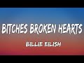 Billie Eilish - Bitches Broken Hearts (Lyrics)