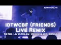 BoyWithUke Idtwcbf Friends REMIX LIVE TikTok Livestream Unreleased Songs