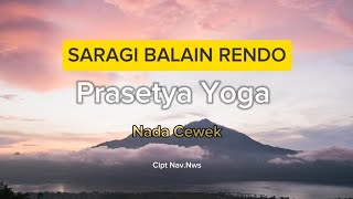 Download lagu (Prasetya yoga)Saragi balain rendo karoke nada cewek mp3