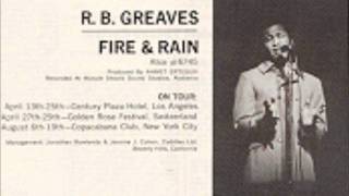 r.b. greaves fire and rain