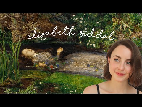 Elizabeth Siddal – The artist who modelled for 'Ophelia'