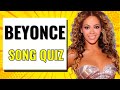 BEYONCE SONG QUIZ Easy Hard 40 Beyonce Songs