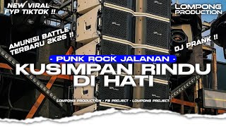 Download lagu DJ KUSIMPAN RINDU DIHATI (punk rock jalanan) PRANK!! TRAP BATTLE -LOMPONG PRODUCTION mp3