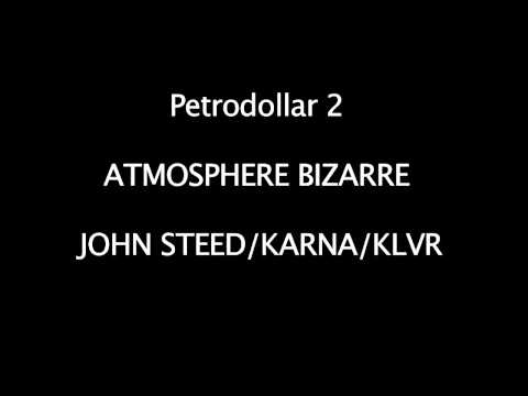 John Steed, Karna, Klvr Extrait Petrodollar II