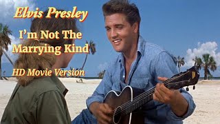 Elvis Presley - I&#39;m Not The Marrying Kind - Movie version, In HD and re-edited with Stereo audio